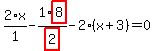 2%2F1%2Ax-1%2Fhighlight_red%28+2+%29%2Ahighlight_red%28+8+%29-2%2A%28x%2B3%29=0