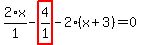 2%2F1%2Ax-highlight_red%28+4%2F1+%29-2%2A%28x%2B3%29=0
