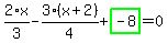 2%2F3%2Ax-3%2F4%2A%28x%2B2%29%2Bhighlight_green%28+-8+%29=0