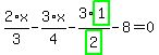 2%2F3%2Ax-3%2F4%2Ax-3%2Fhighlight_green%28+2+%29%2Ahighlight_green%28+1+%29-8=0
