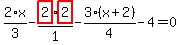 2%2F3%2Ax-highlight_red%28+2+%29%2F1%2Ahighlight_red%28+2+%29-3%2F4%2A%28x%2B2%29-4=0
