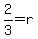 2%2F3=r