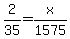2%2F35=x%2F1575