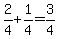 2%2F4+%2B+1%2F4+=+3%2F4