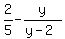 2%2F5+-+y%2F%28y-2+%29