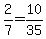 2/7=10/35