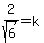 2%2Fsqrt%286%29=k