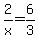 2/x=6/3