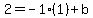 2=-1%281%29%2Bb