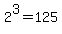 2%5E3+=+125