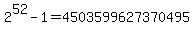 2%5E52+-+1+=+4503599627370495