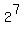 2%5E7