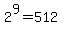 2%5E9=512