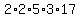 2+%2A+2+%2A+5+%2A+3+%2A+17