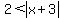 2+%3C+abs%28x+%2B+3%29