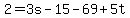 2+=+3s+-+15+-+69+%2B+5t
