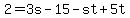 2+=+3s+-+15+-+st+%2B+5t