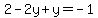 2+-+2y+%2B+y+=+-1