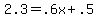 2.3+=+.6x+%2B+.5