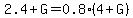 2.4+G=0.8*(4+G)