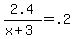 2.4+%2F+%28x+%2B+3%29+=+.2