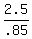 2.5%2F.85