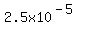 2.5x10%5E%28-5%29