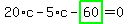 20%2Ac-5%2Ac-highlight_green%28+60+%29=0