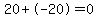 20%2B-20=0