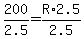 200%2F2.5+=+R+%2A+2.5%2F2.5