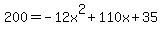 200=-12x%5E2+%2B+110x+%2B35+