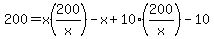 200=x(200/x)-x+10(200/x)-10