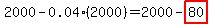 2000-0.04(2000)=2000-highlight(80)