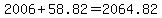 2006+%2B+58.82+=+2064.82
