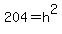 204=h%5E2