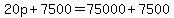 20p + 7500 = 75000 + 7500