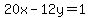 20x+-+12y+=+1