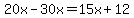 20x+-+30x+=+15x+%2B+12