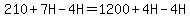 210+%2B+7H+-+4H+=+1200+%2B+4H+-+4H