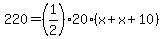 220=(1/2)20(x+x+10)