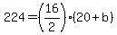224+=+%2816%2F2%29%2820+%2B+b%29