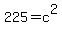 225+=+c%5E2