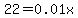 22=0.01x