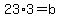 23%2A3+=+b