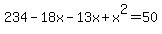 234-18x-13x%2Bx%5E2=50