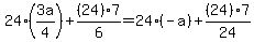 24%283a%2F4%29+%2B+%2824%297%2F6+=+24%28-a%29+%2B+%2824%297%2F24