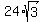 24*sqrt(3)