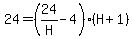 24 = (24/H - 4) (H + 1)