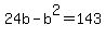 24b-b^2=143