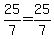 25%2F7=25%2F7
